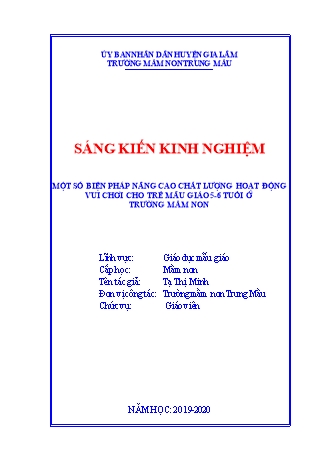 Báo cáo biện pháp Một số biện pháp nâng cao chất lượng hoạt động vui chơi cho trẻ mẫu giáo 5- 6 tuổi ở trường mầm non