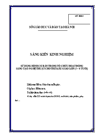 SKKN Sử dụng hình cơ bản trong tổ chức hoạt động sáng tạo nghệ thuật cho trẻ mẫu giáo lớn (5 – 6 tuổi)