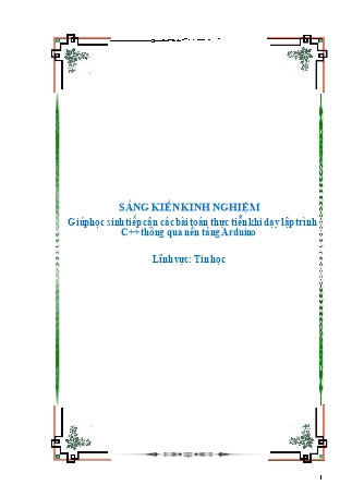 Sáng kiến kinh nghiệm Giúp học sinh tiếp cận các bài toán thực tiễn khi dạy lập trình C++ thông qua nền tảng Arduino