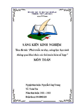 Sáng kiến kinh nghiệm Phát triển tư duy, năng lực học sinh thông qua khai thác các bài toán hàm số hợp