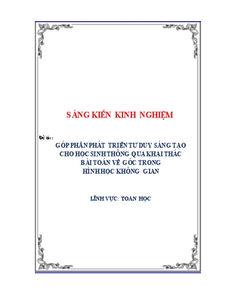 SKKN Góp phần phát triển tư duy sáng tạo cho học sinh thông qua khai thác bài toán về góc trong hình học không gian