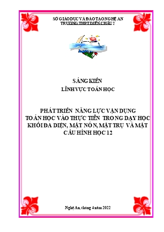 SKKN Phát triển năng lực vận dụng kiến thức toán học vào thực tiễn trong dạy học khối đa diện, mặt nón, mặt trụ và mặt cầu hình học 12