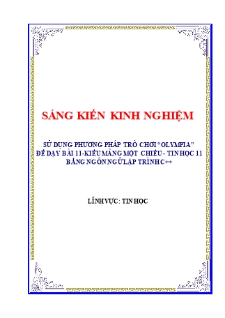 SKKN Sử dụng phương pháp trò chơi “Olympia” để dạy Bài 11 - Kiểu mảng một chiều - Tin học 11 bằng ngôn ngữ lập trình C++