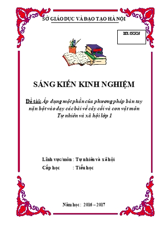 Sáng kiến kinh nghiệm Áp dụng một phần của phương pháp bàn tay nặn bột vào dạy các bài về cây cối và con vật môn Tự nhiên và xã hội lớp 1