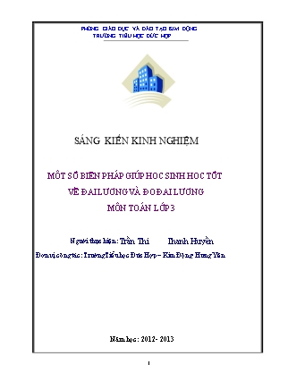 Sáng kiến kinh nghiệm Một số biện pháp giúp học sinh học tốt về đại lượng và đo đại lượng môn Toán Lớp 3 Sáng kiến kinh nghiệm Một số biện pháp giúp học sinh học tốt về đại lượng và đo đại lượng môn Toán Lớp 3