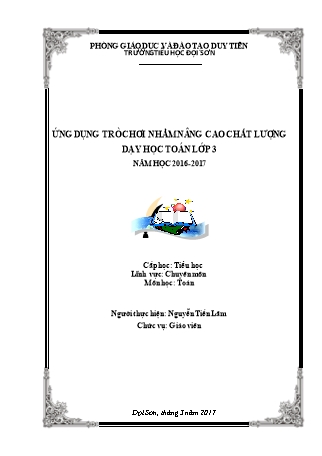 Sáng kiến kinh nghiệm Ứng dụng trò chơi nhằm nâng cao chất lượng dạy học Toán lớp 3 năm học 2016-2017